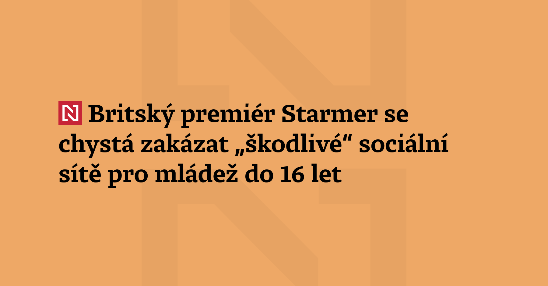 Britský premiér Keir Starmer se chystá oznámit zákaz „škodli
