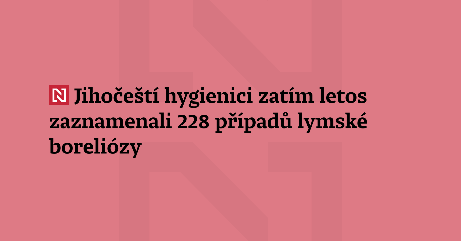 Jihočeští hygienici zatím letos zaznamenali 228 případů lyms