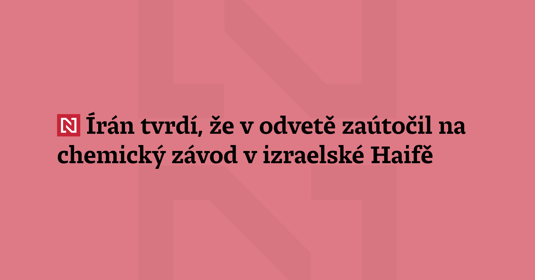 Írán odpověděl na úder na jeho petrochemický závod odpálením