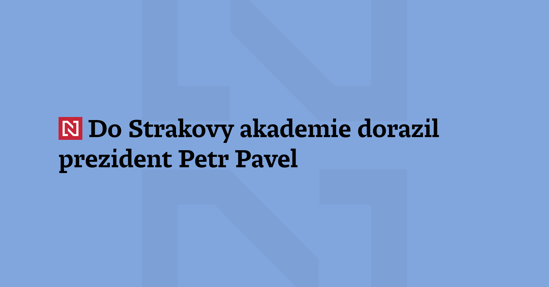 Do Strakovy akademie dorazil prezident Petr Pavel. Na schůzi