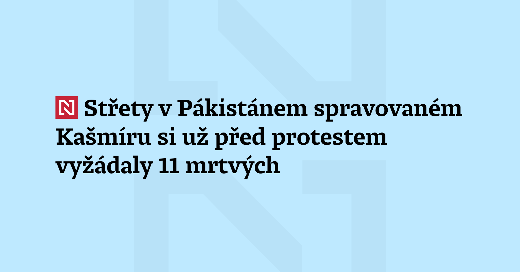 Střety v Pákistánem spravovaném Kašmíru si již před proteste