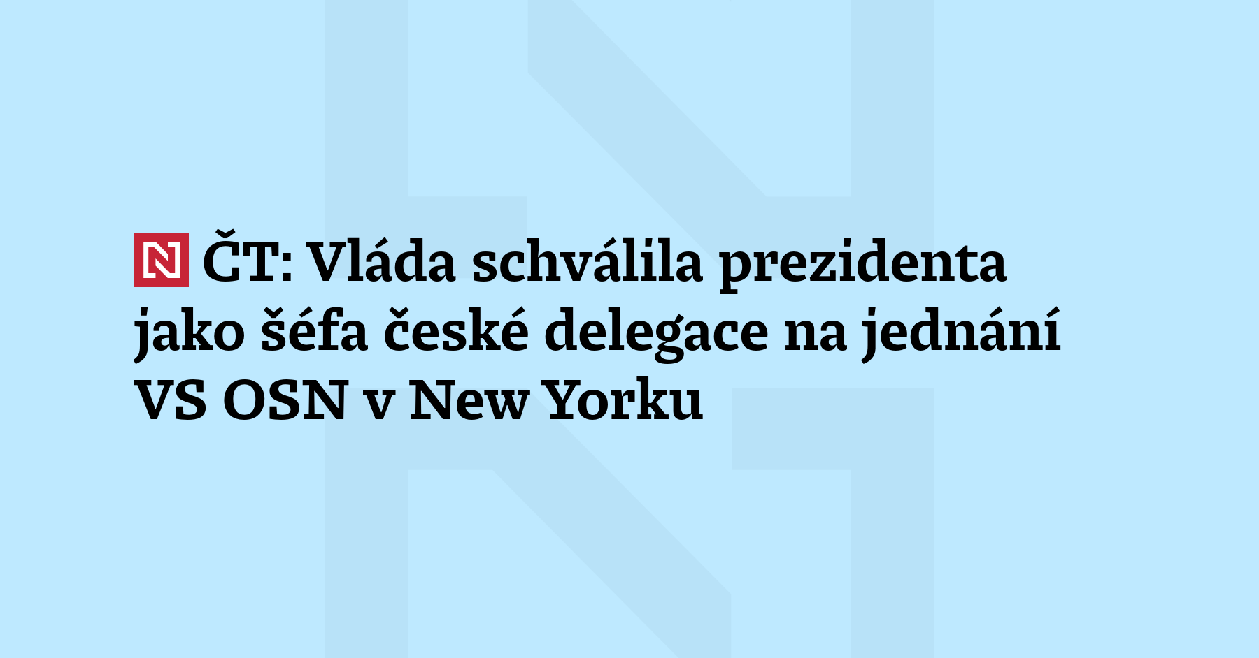 Vláda schválila prezidenta Petra Pavla jako šéfa české deleg