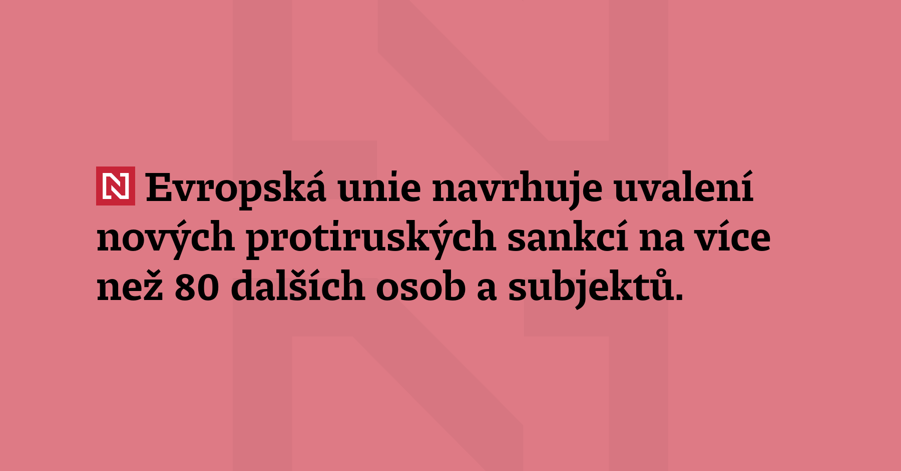 Evropská unie navrhuje uvalení nových protiruských sankcí na
