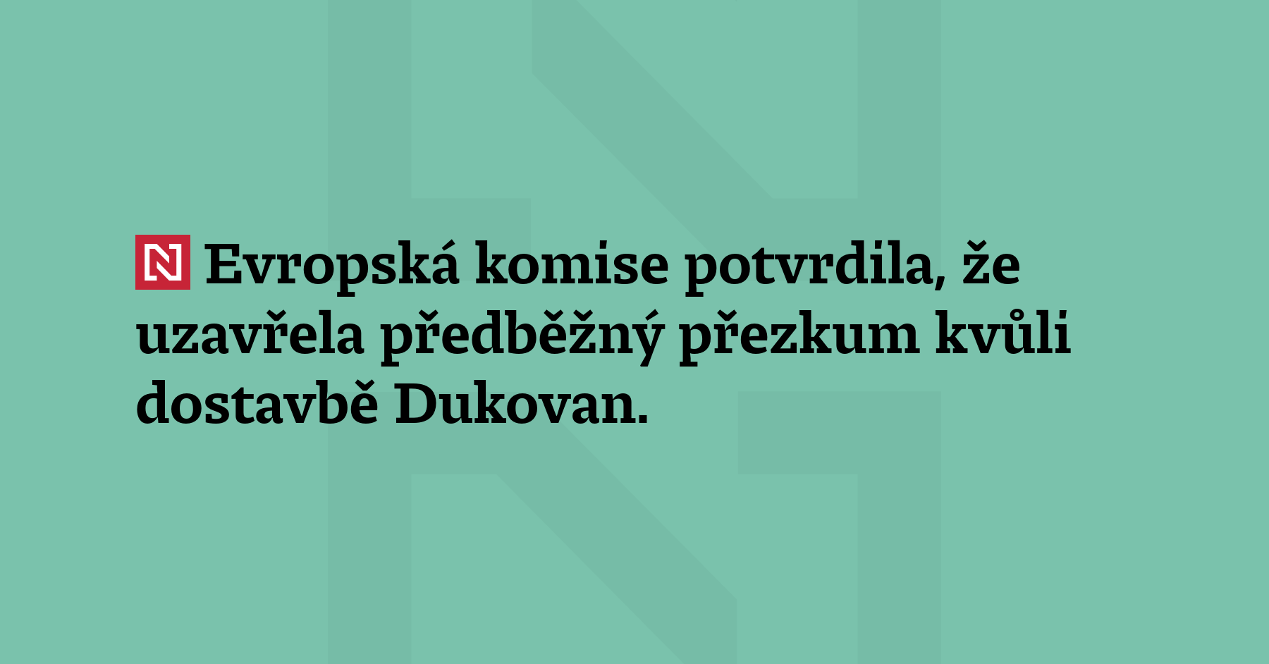 Evropská komise potvrdila, že uzavřela předběžný přezkum kvů