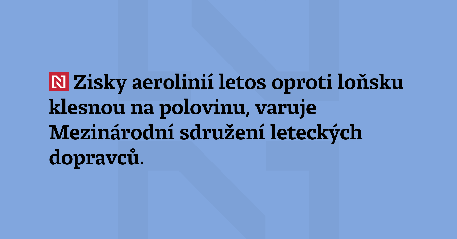 Zisky aerolinií letos oproti loňsku klesnou na pol