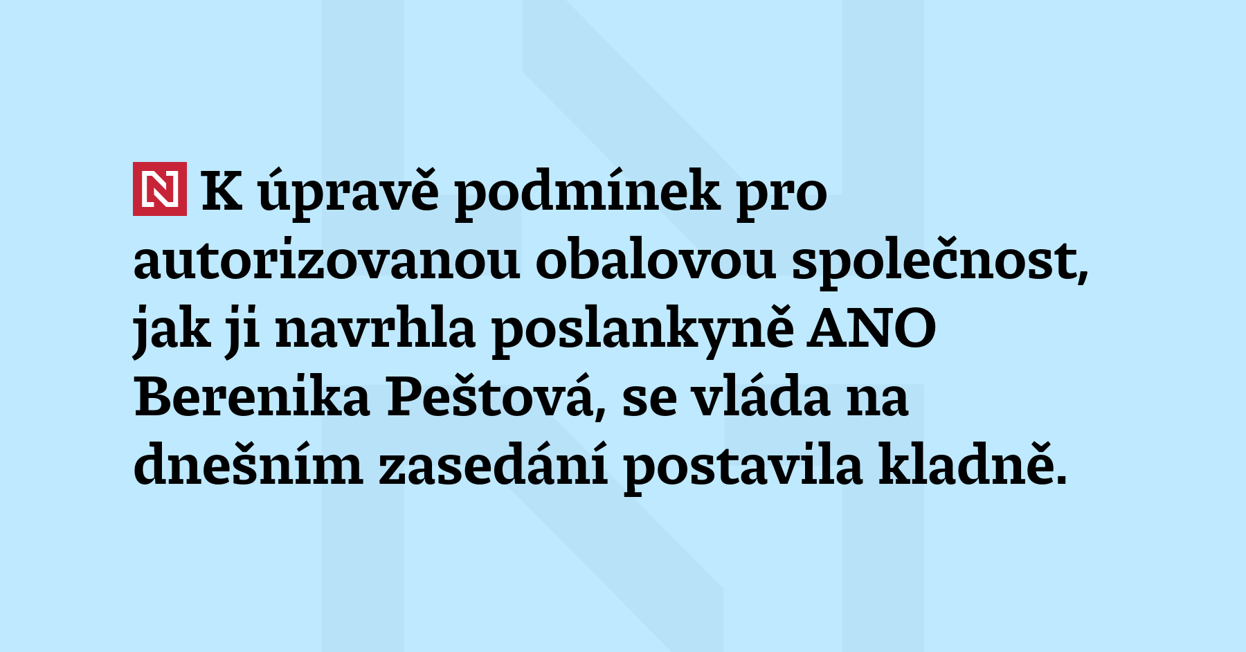 K úpravě podmínek pro autorizovanou obalovou spole