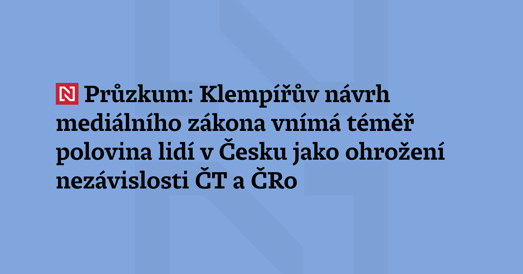 Téměř polovina lidí označuje návrh mediálního záko