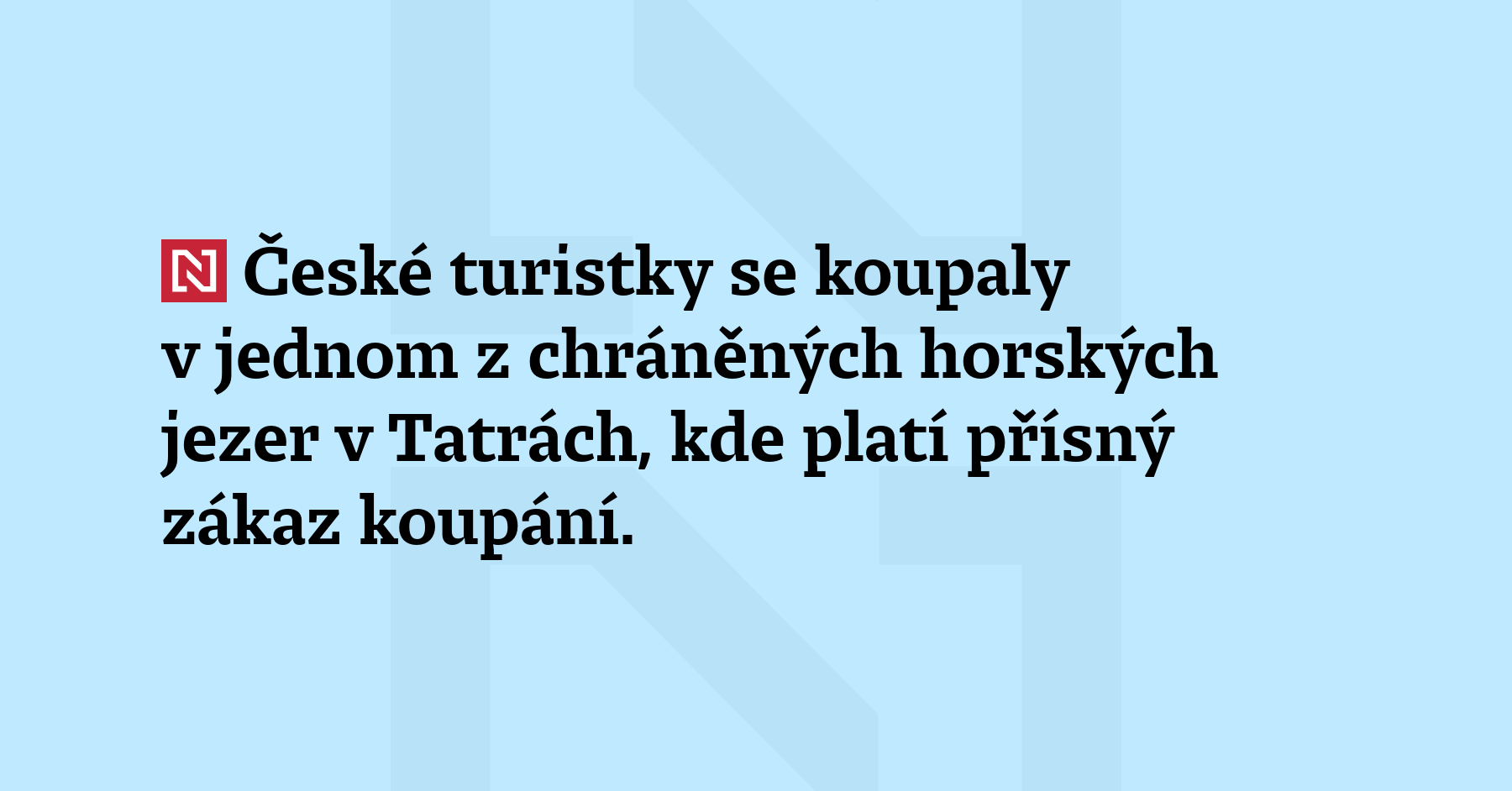 České turistky se koupaly v jednom z chráněných horských jez