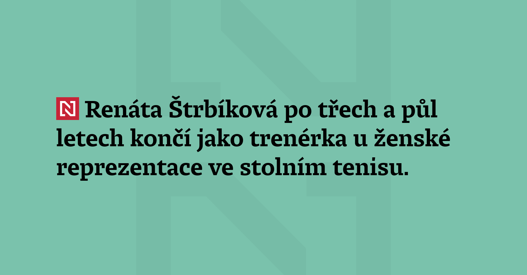 Renáta Štrbíková po třech a půl letech končí jako 