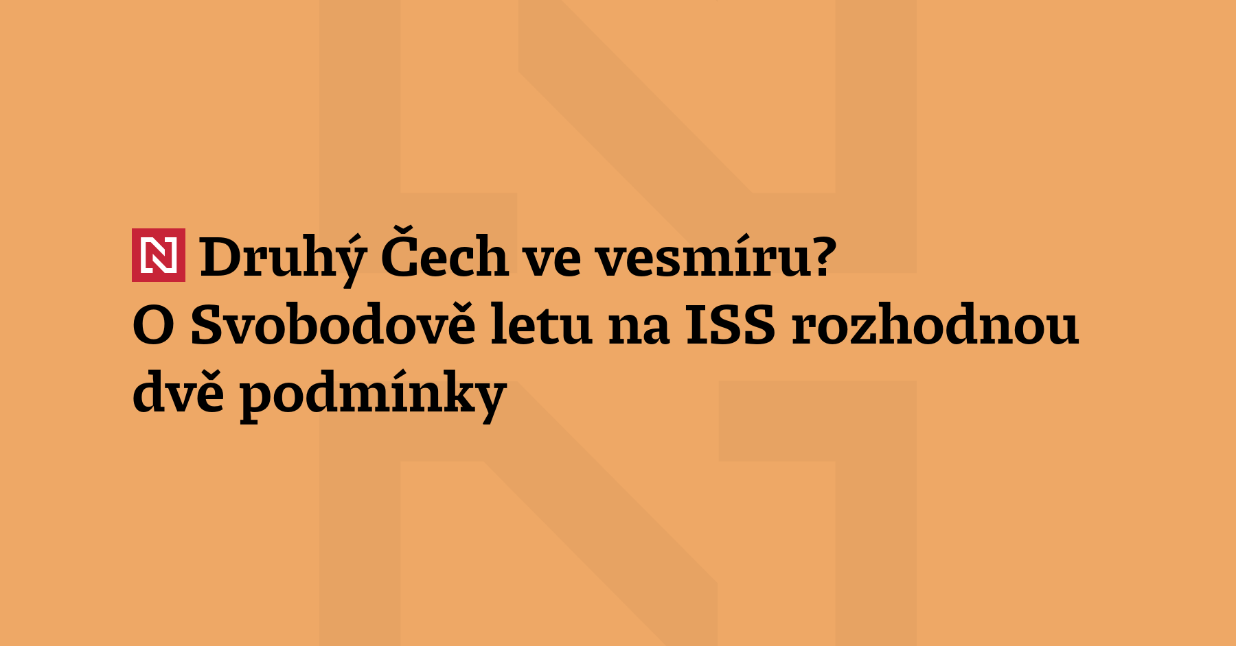 Pro Česko je let Aleše Svobody na ISS významnou a 