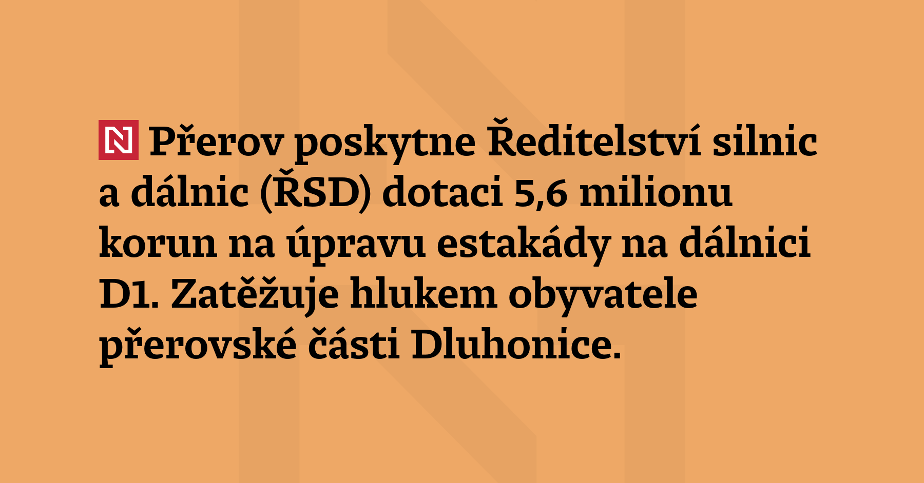 Přerov poskytne Ředitelství silnic a dálnic (ŘSD) 