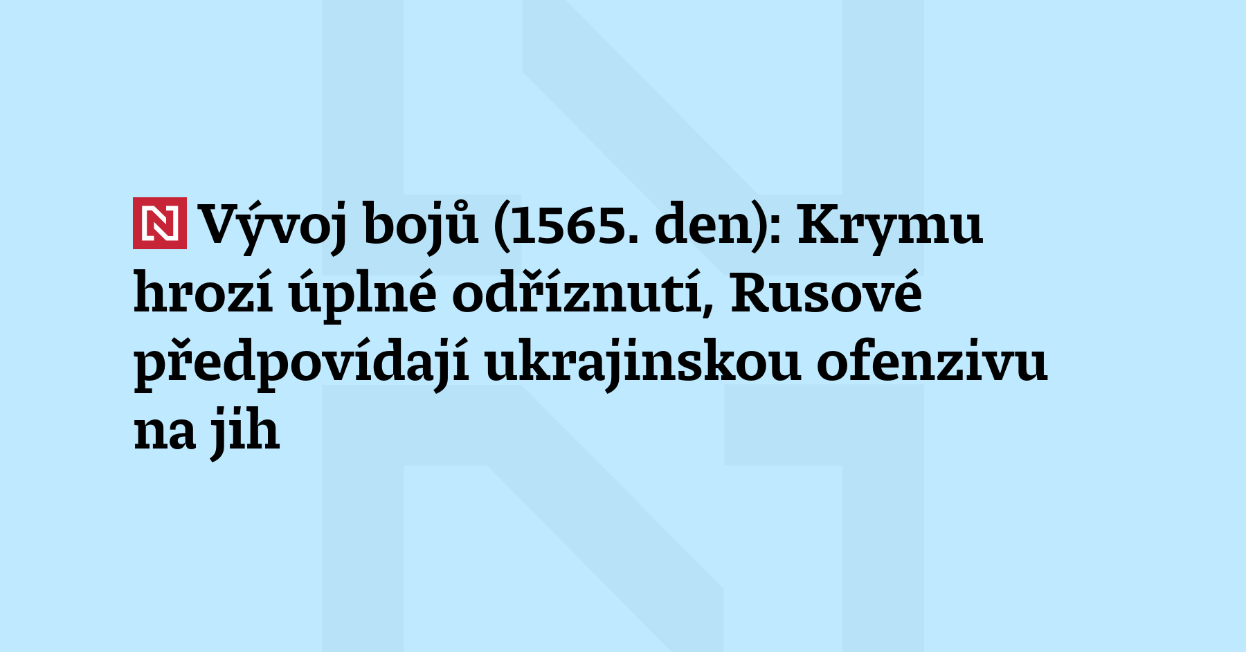 Vývoj bojů (1565. den): Krymu hrozí úplné odříznutí, Rusové 
