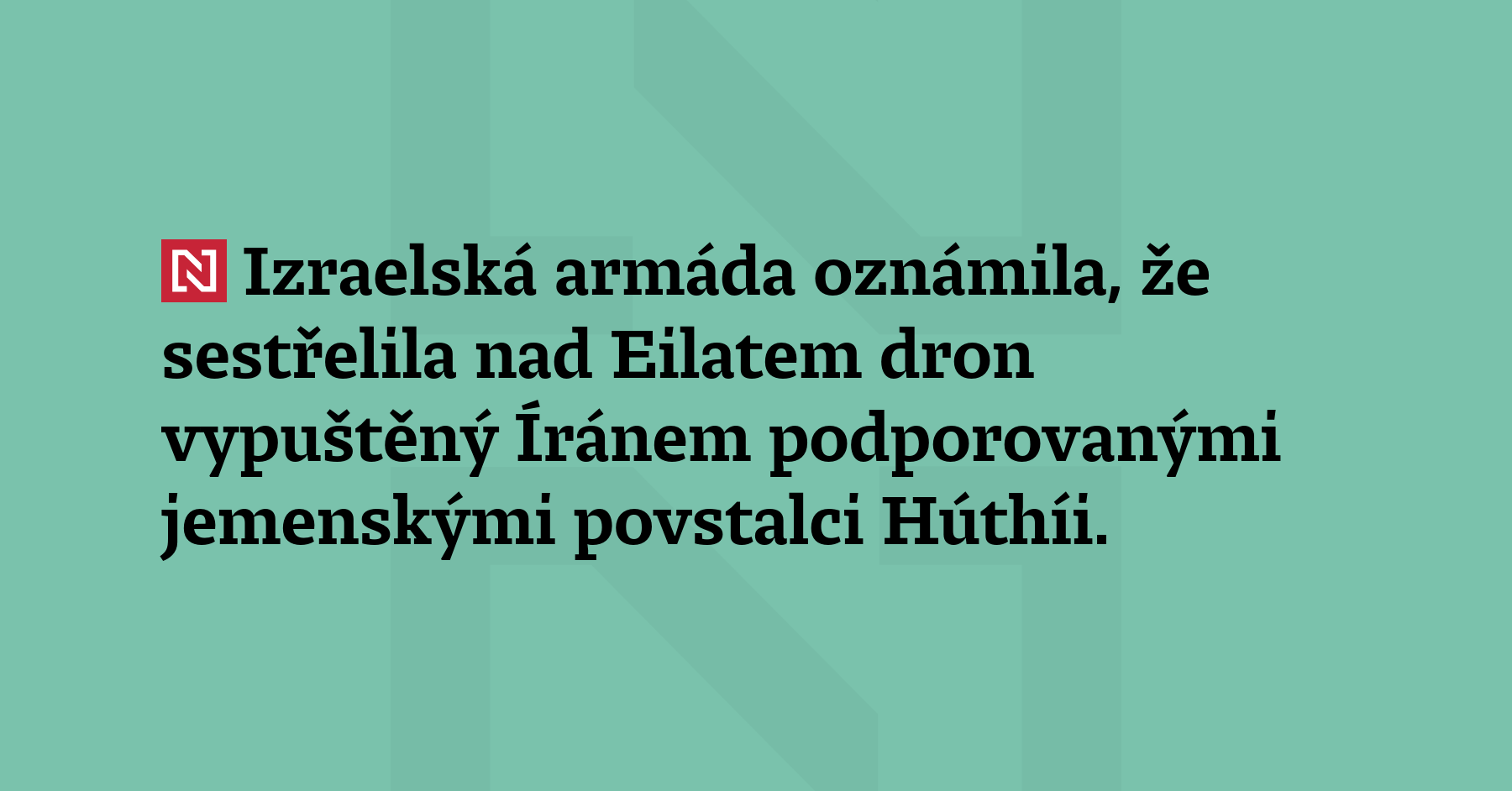 Izraelská armáda oznámila, že sestřelila nad Eilat