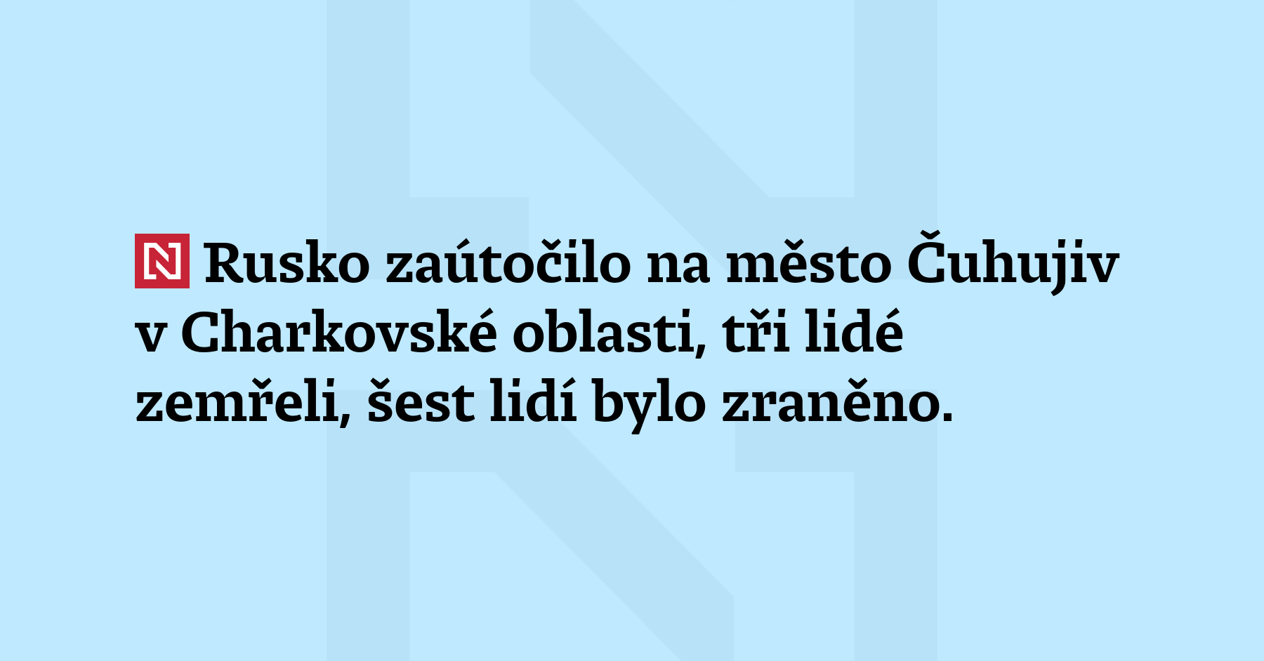 Rusko zaútočlio na město Čuhujiv v Charkovské obla