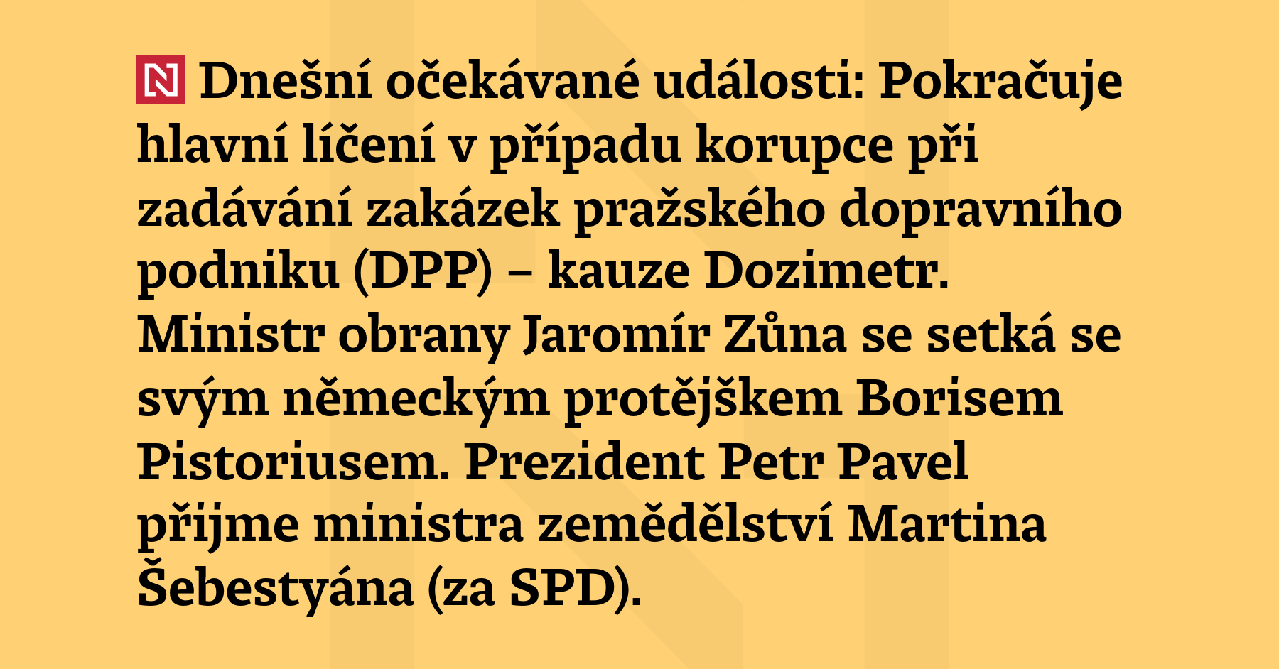 Dnešní očekávané události: Pokračuje hlavní líčení