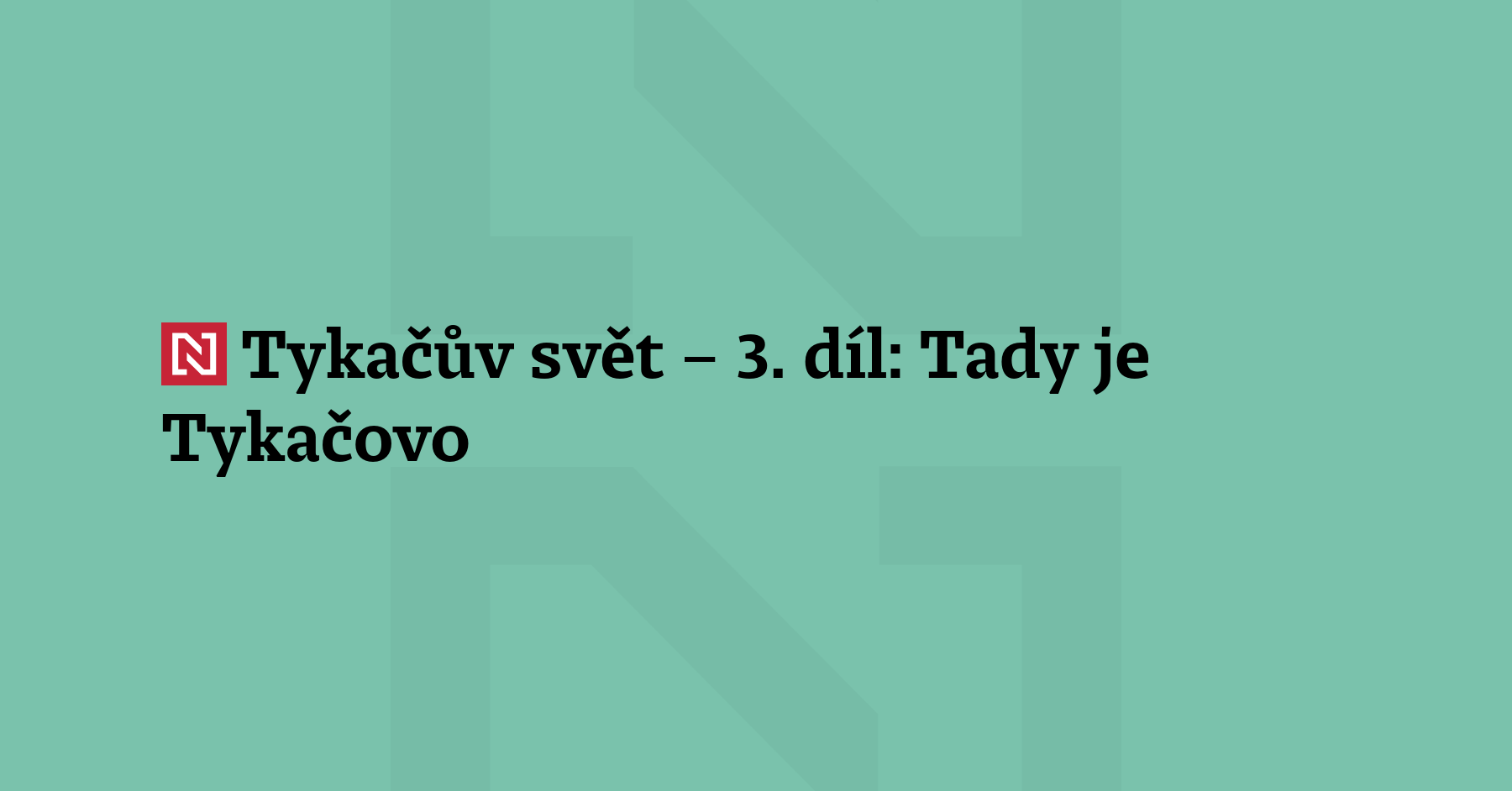 Ve třetí epizodě podcastové série Tykačův svět se 