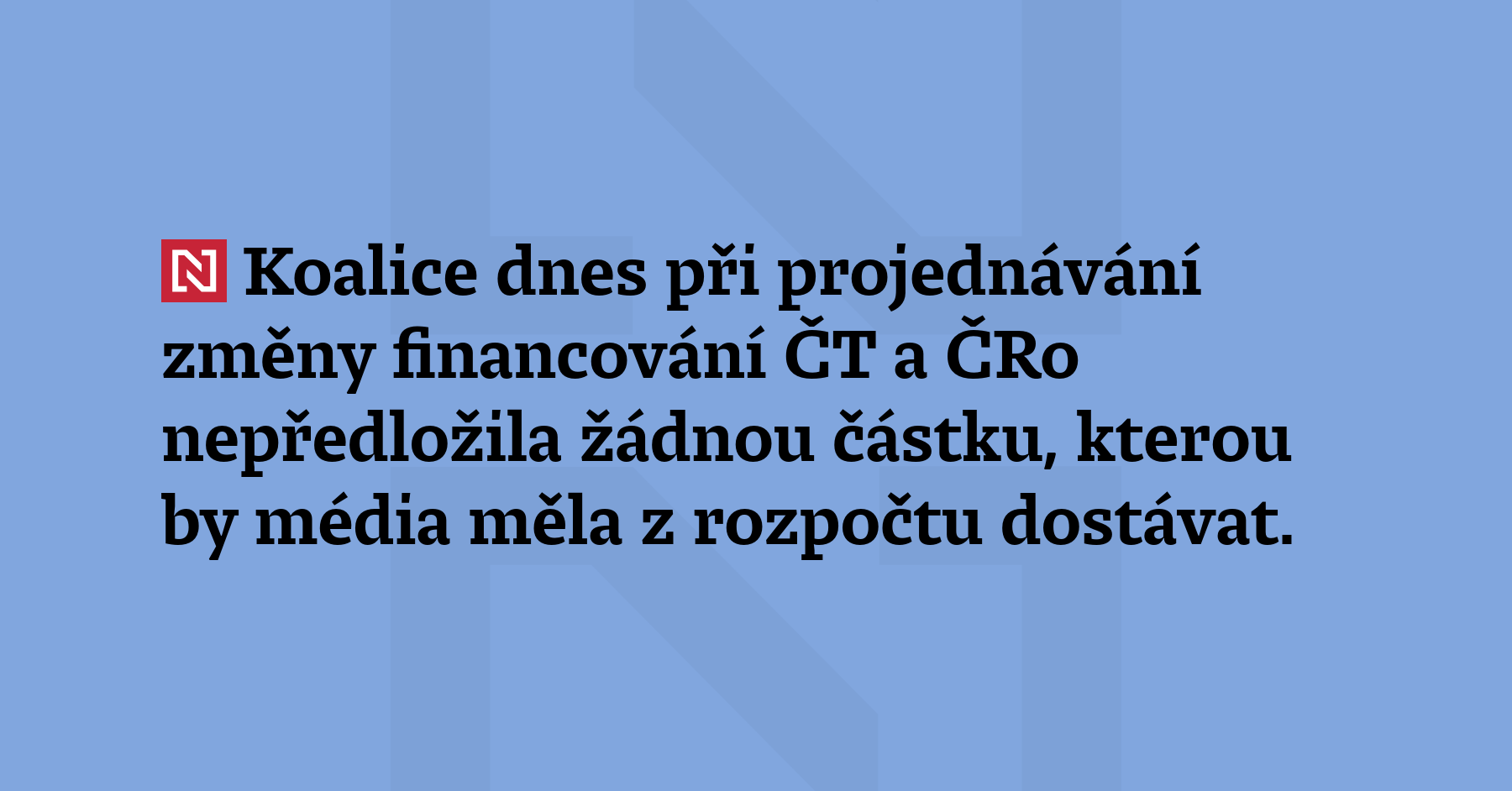 Koalice dnes při projednávání změny financování ČT