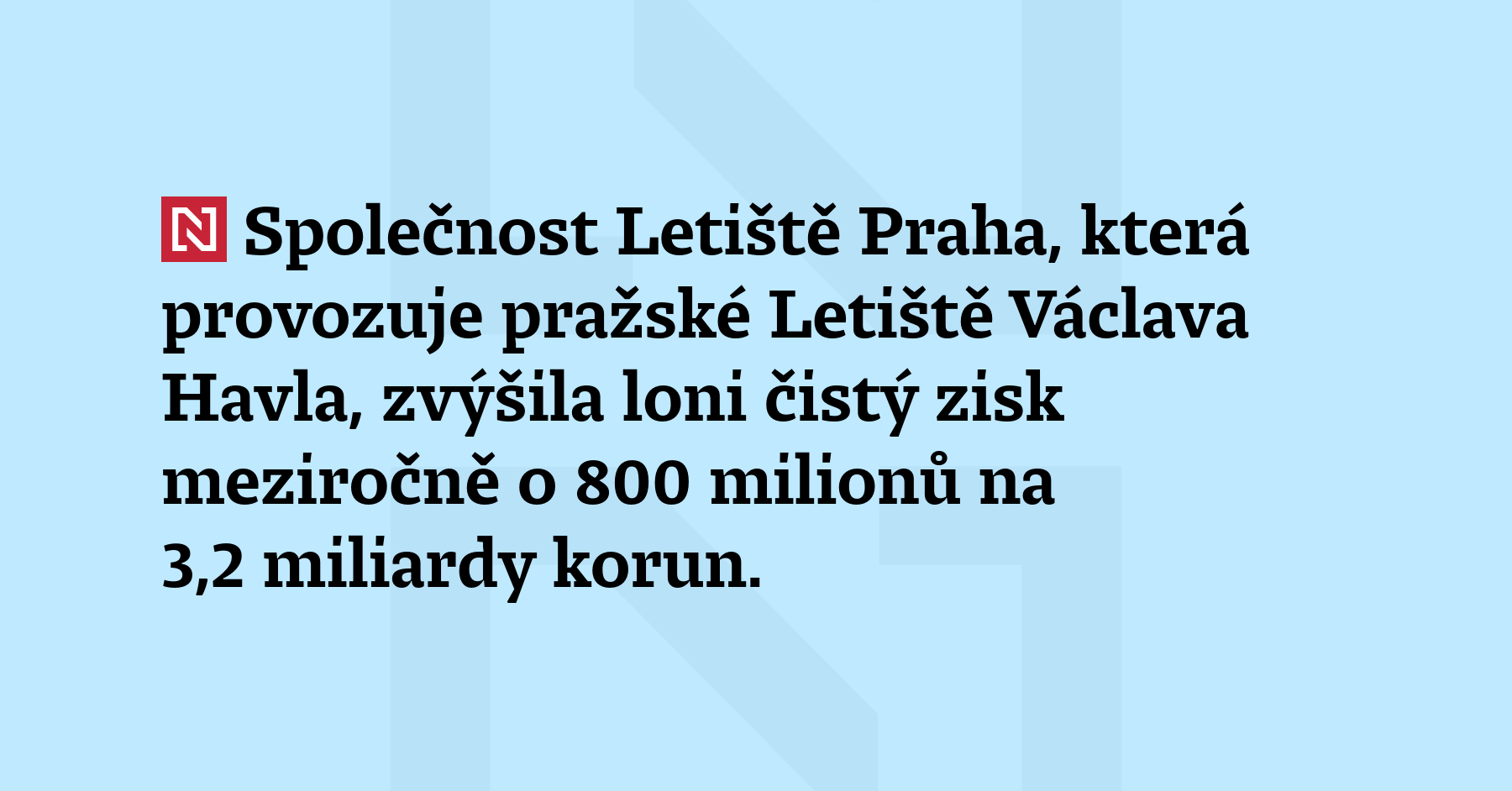Společnost Letiště Praha, která provozuje pražské 