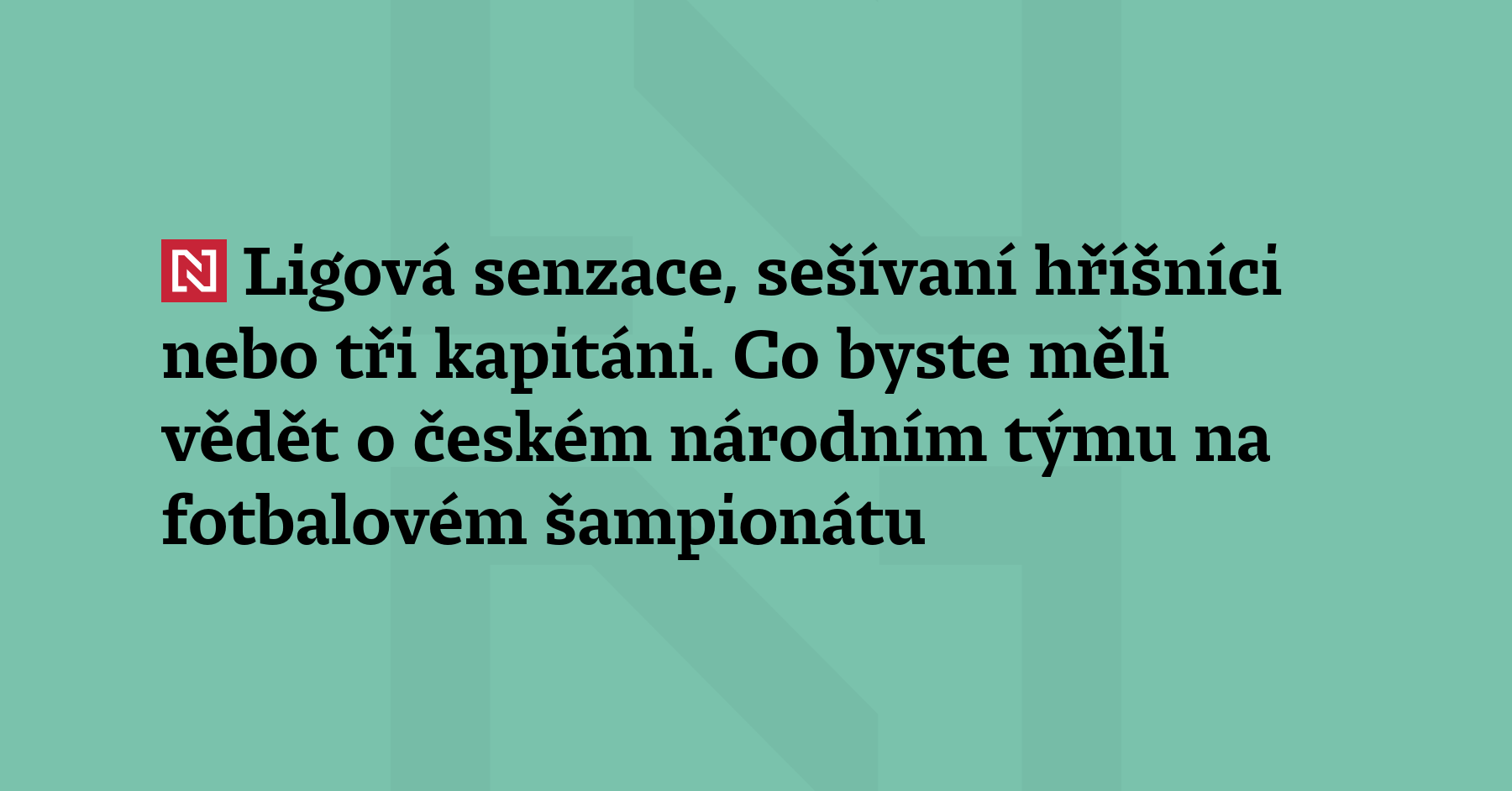 V pátek brzy ráno čeští fotbalisté po dvaceti lete