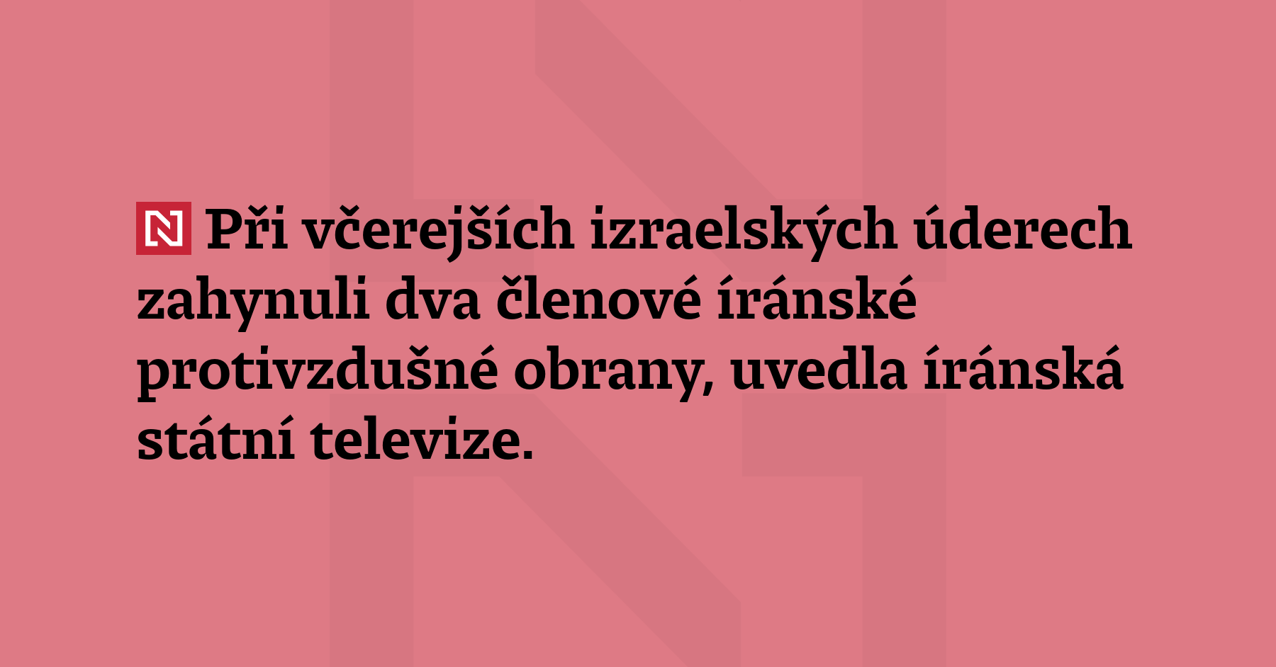 Při včerejších izraelských úderech zahynuli dva čl