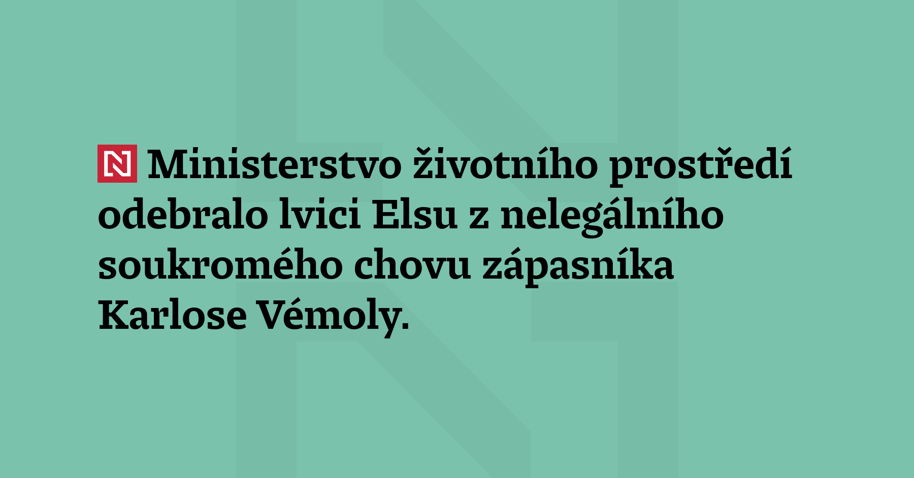 Ministerstvo životního prostředí odebralo lvici Elsu z neleg