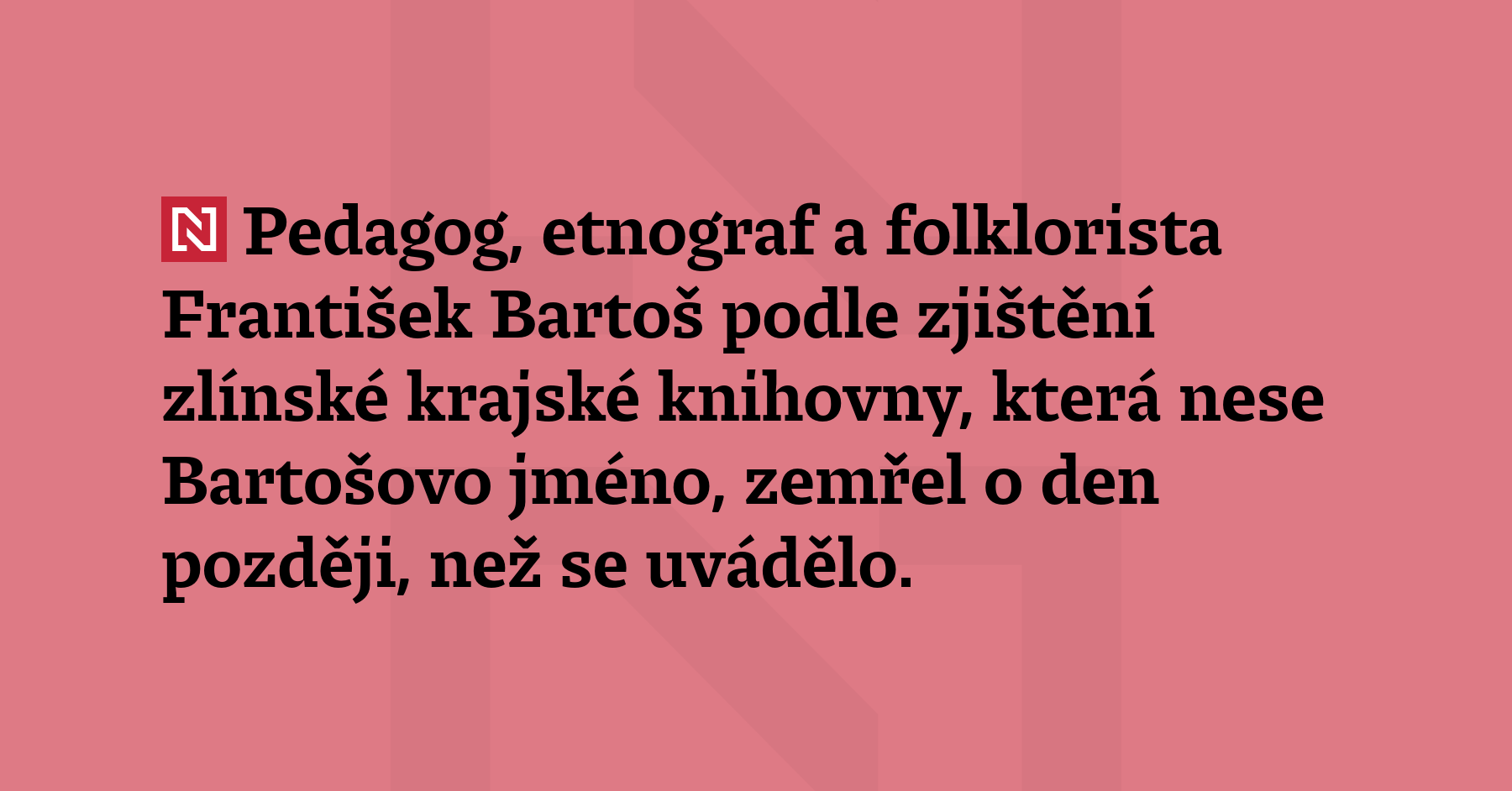Pedagog, etnograf a folklorista František Bartoš p