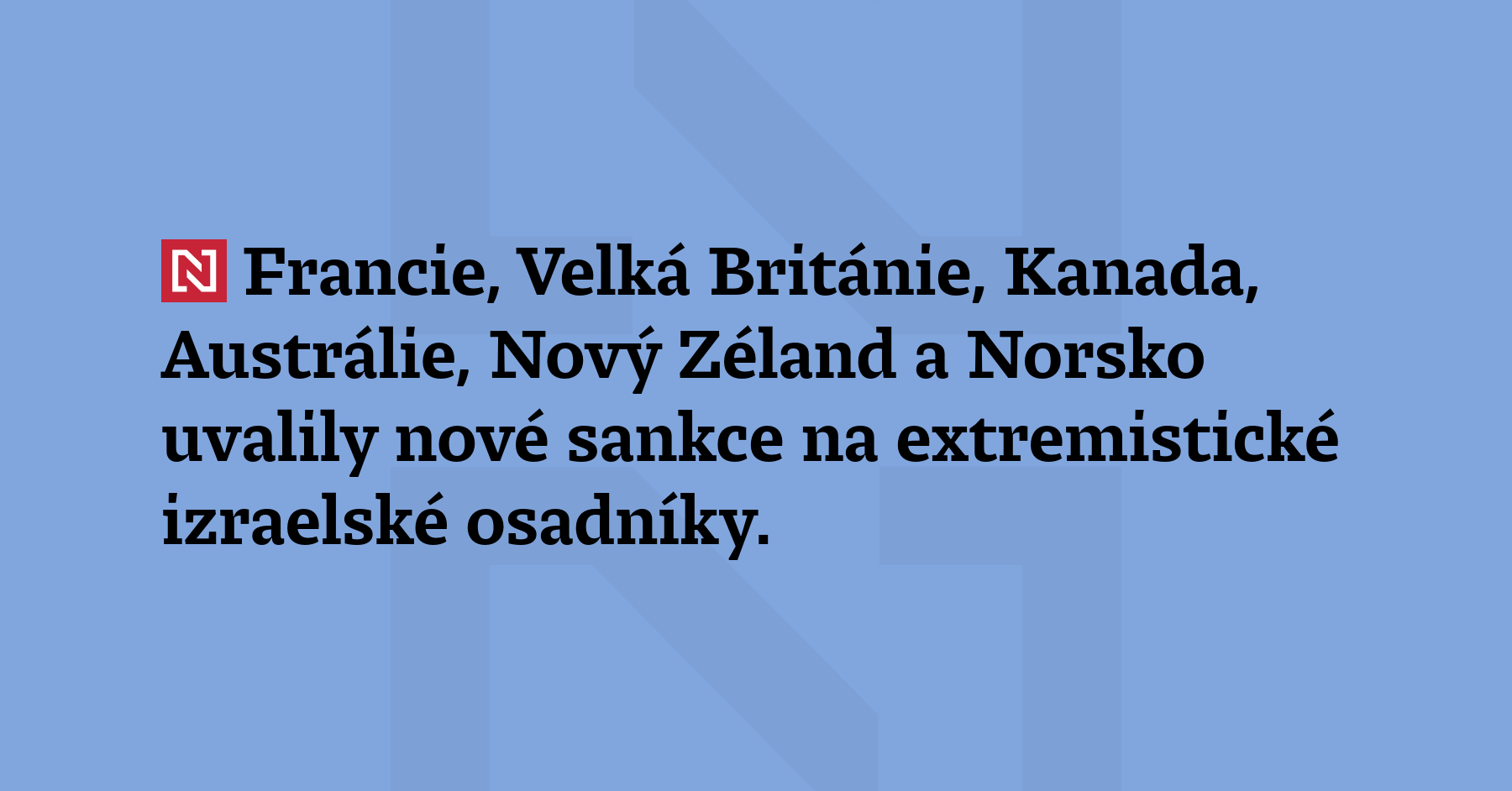 Francie, Velká Británie, Kanada, Austrálie, Nový Z