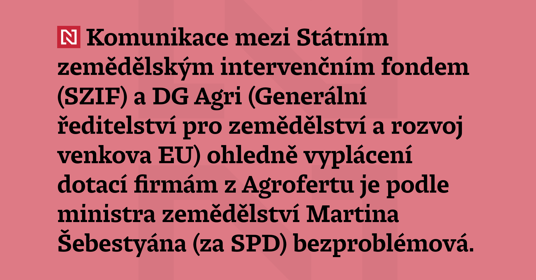 Komunikace mezi Státním zemědělským intervenčním fondem (SZI