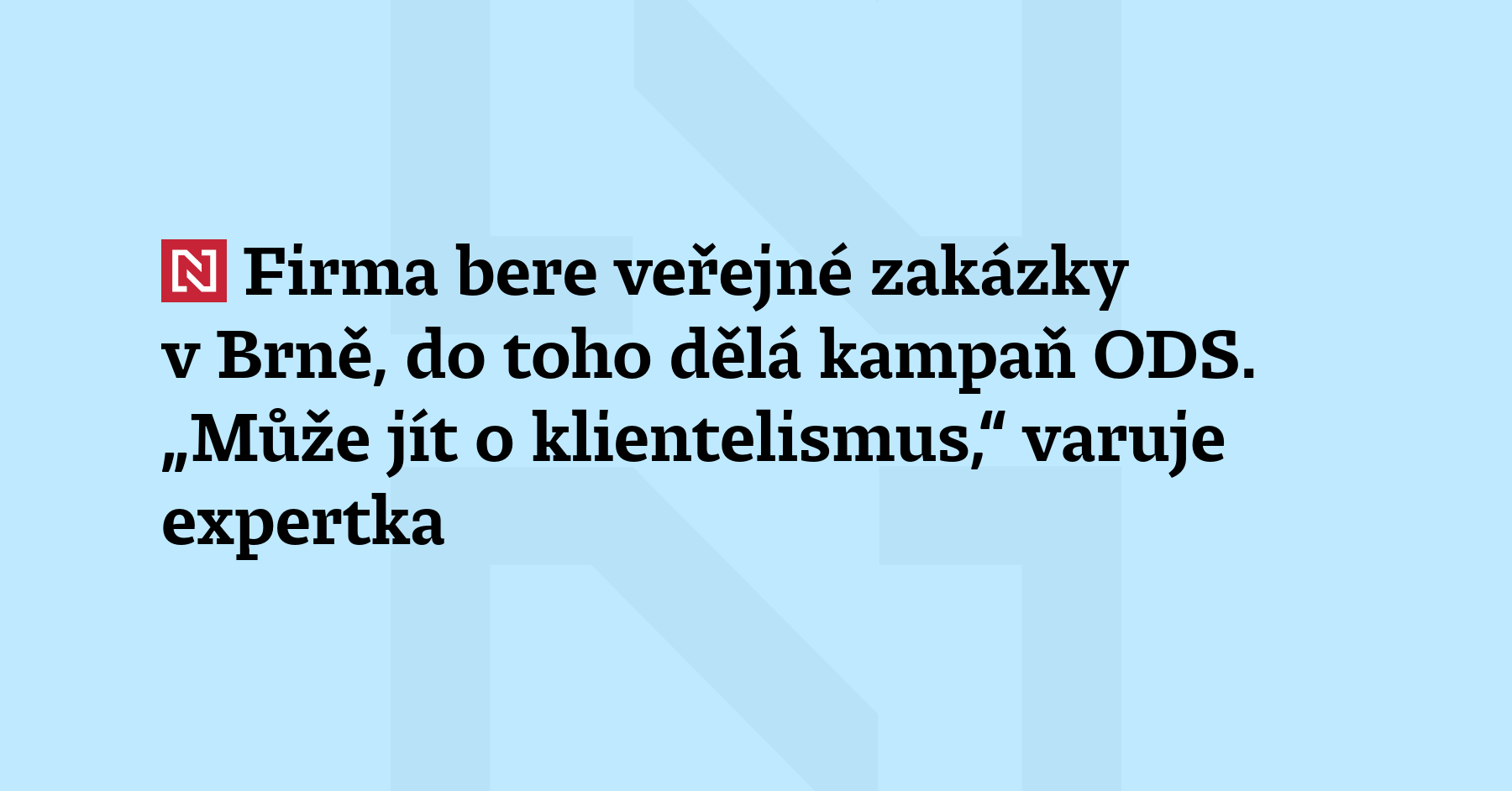 Kampaň ODS a TOP 09 v Brně dělá společnost, která dlouhodobě