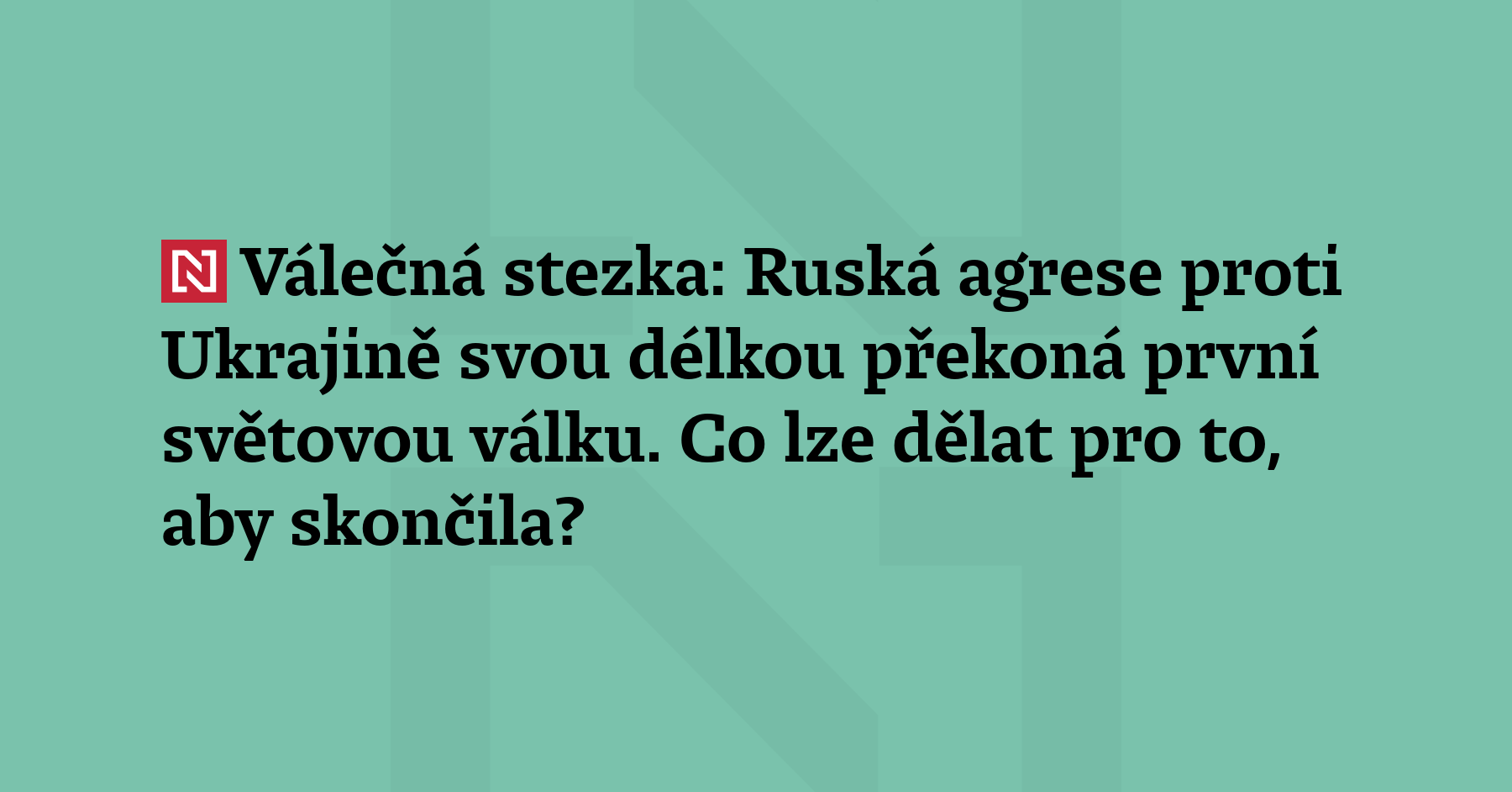 Válečná stezka: Ve středu uplyne od zahájení celop