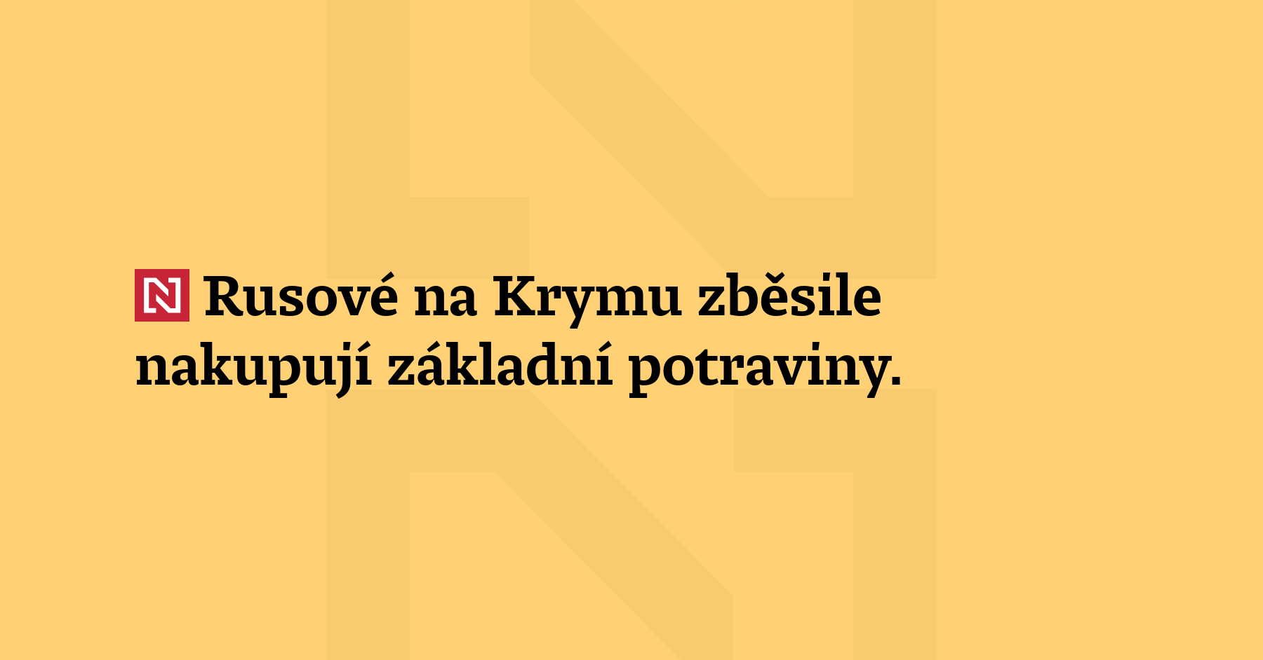 Rusové na Krymu zběsile nakupují základní potravin