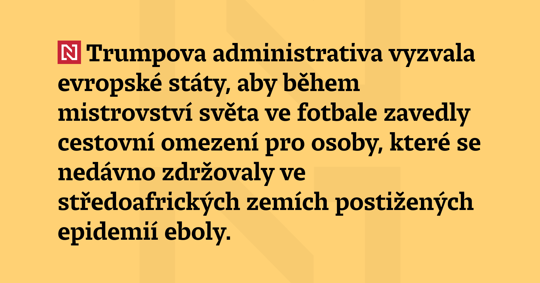 Trumpova administrativa vyzvala evropské státy, ab