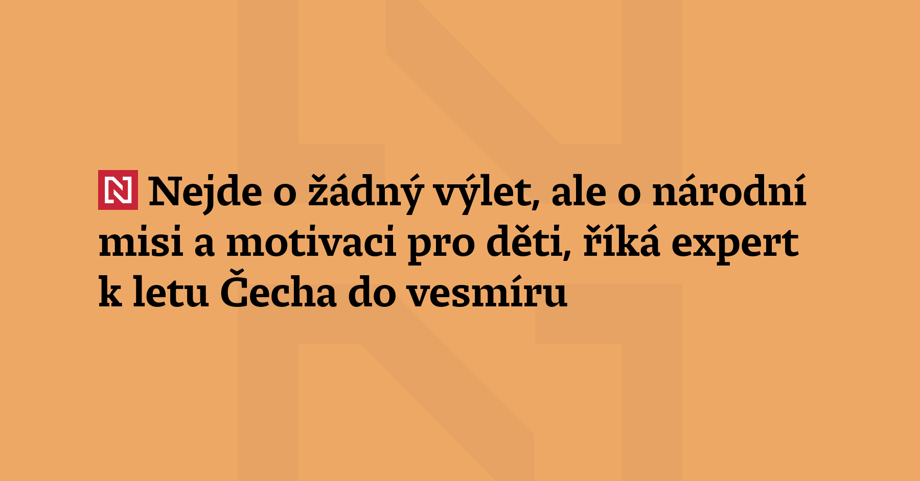 Zhruba dva týdny má ve vesmíru příští rok strávit Čech...