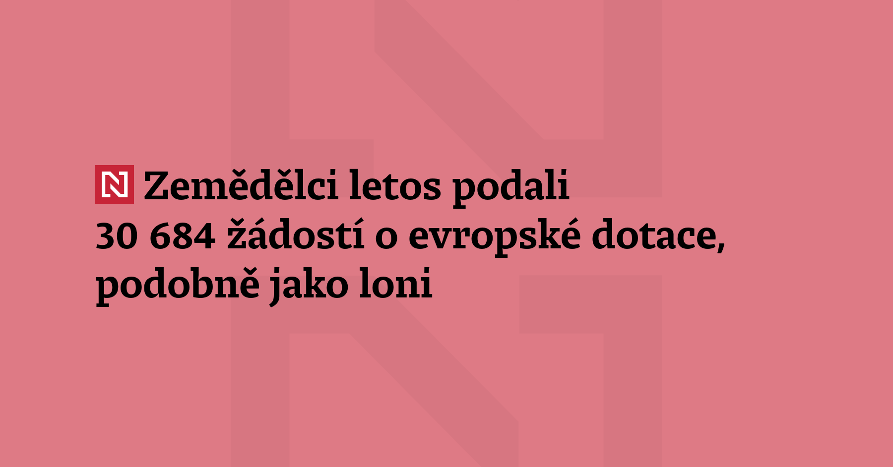 Čeští zemědělci letos podali 30 684 jednotných žád