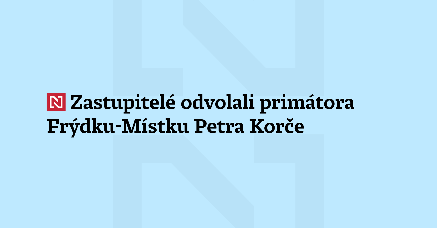 Zastupitelé Frýdku-Místku na svém dnešním zasedání odvolali 
