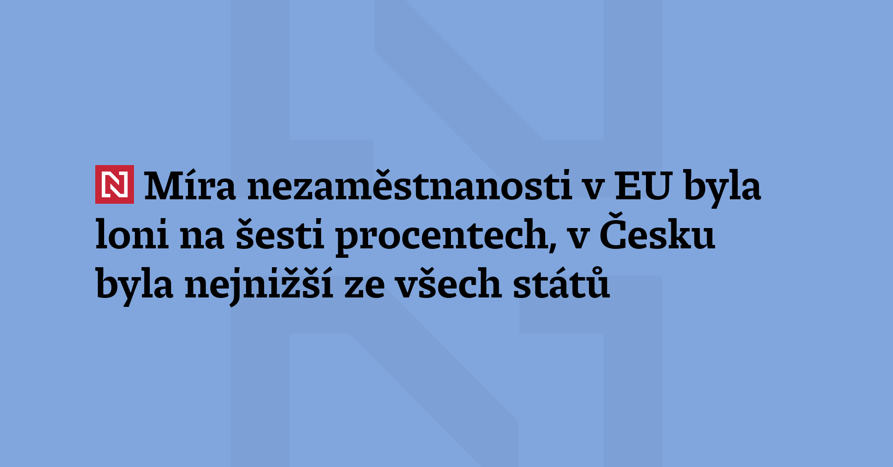 Míra nezaměstnanosti v Evropské unii loni činila š