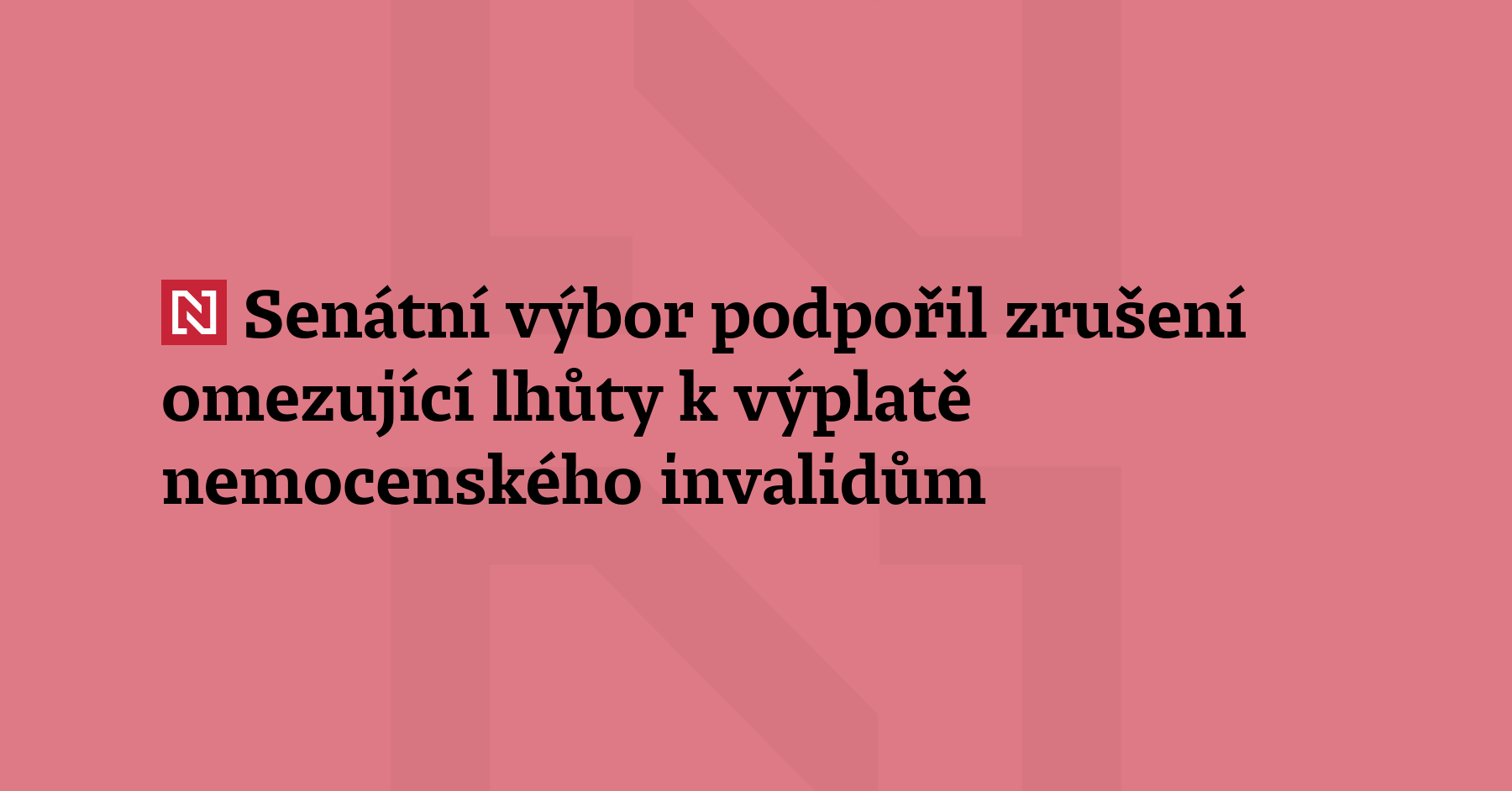 Zrušení omezující lhůty 70 dnů pro výplatu nemocenského inva