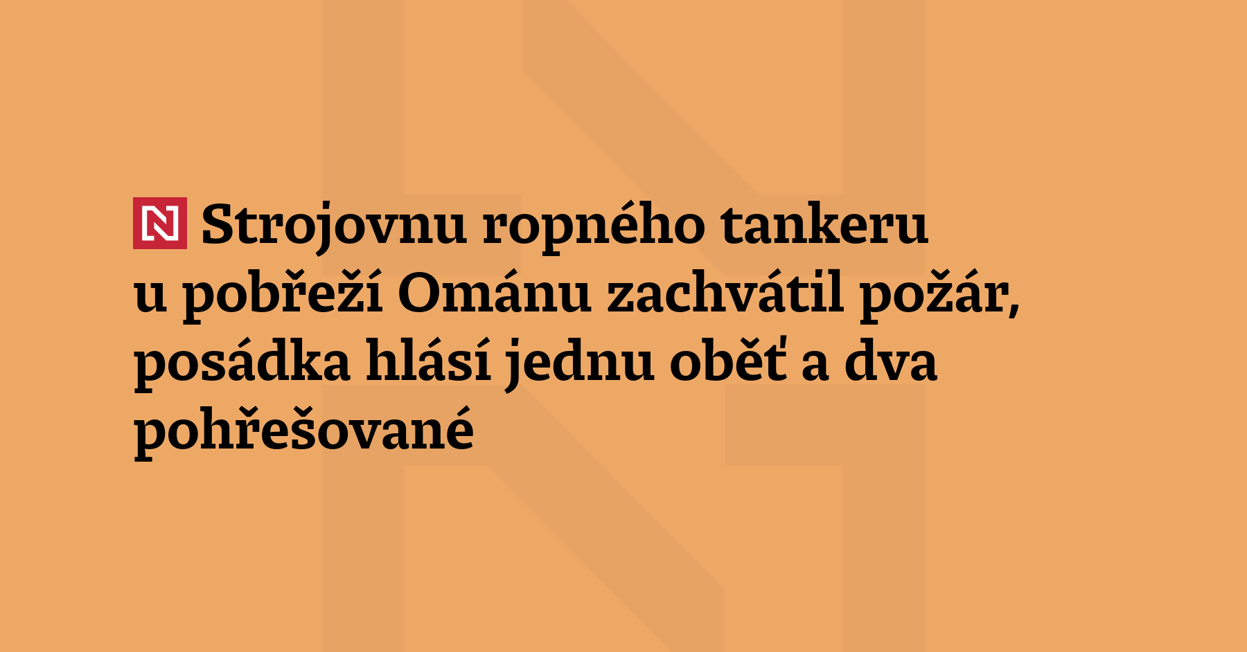 Strojovnu ropného tankeru u pobřeží Ománu zachváti