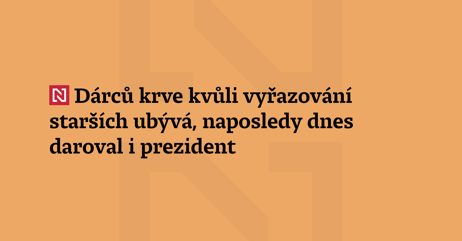 Dárců krve v Česku ubývá. Není dostatek lidí, kteř