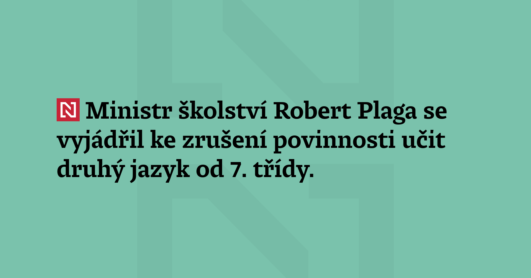 Ministr školství Robert Plaga se vyjádřil ke zrušení povinno