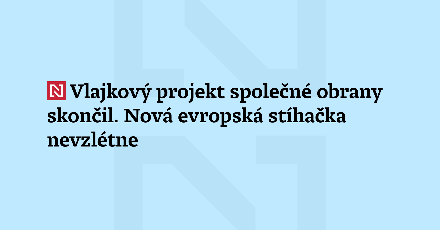 Vlajkový projekt společné evropské obrany FCAS za 