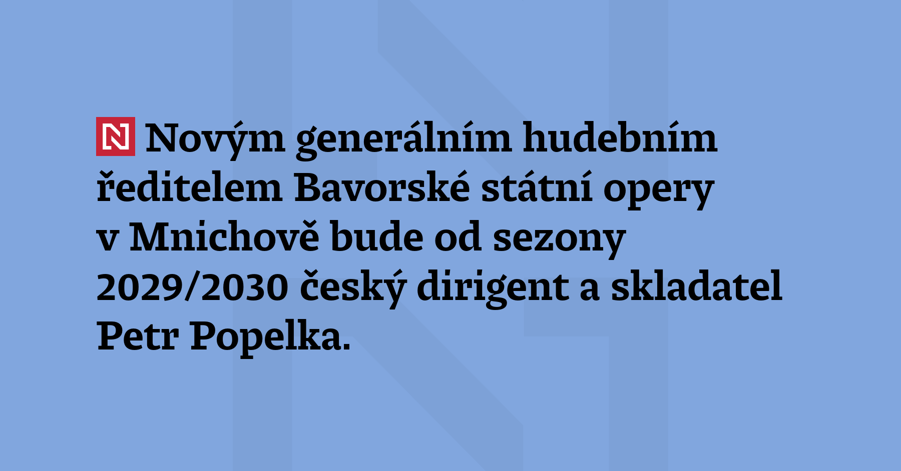 Novým generálním hudebním ředitelem Bavorské státn