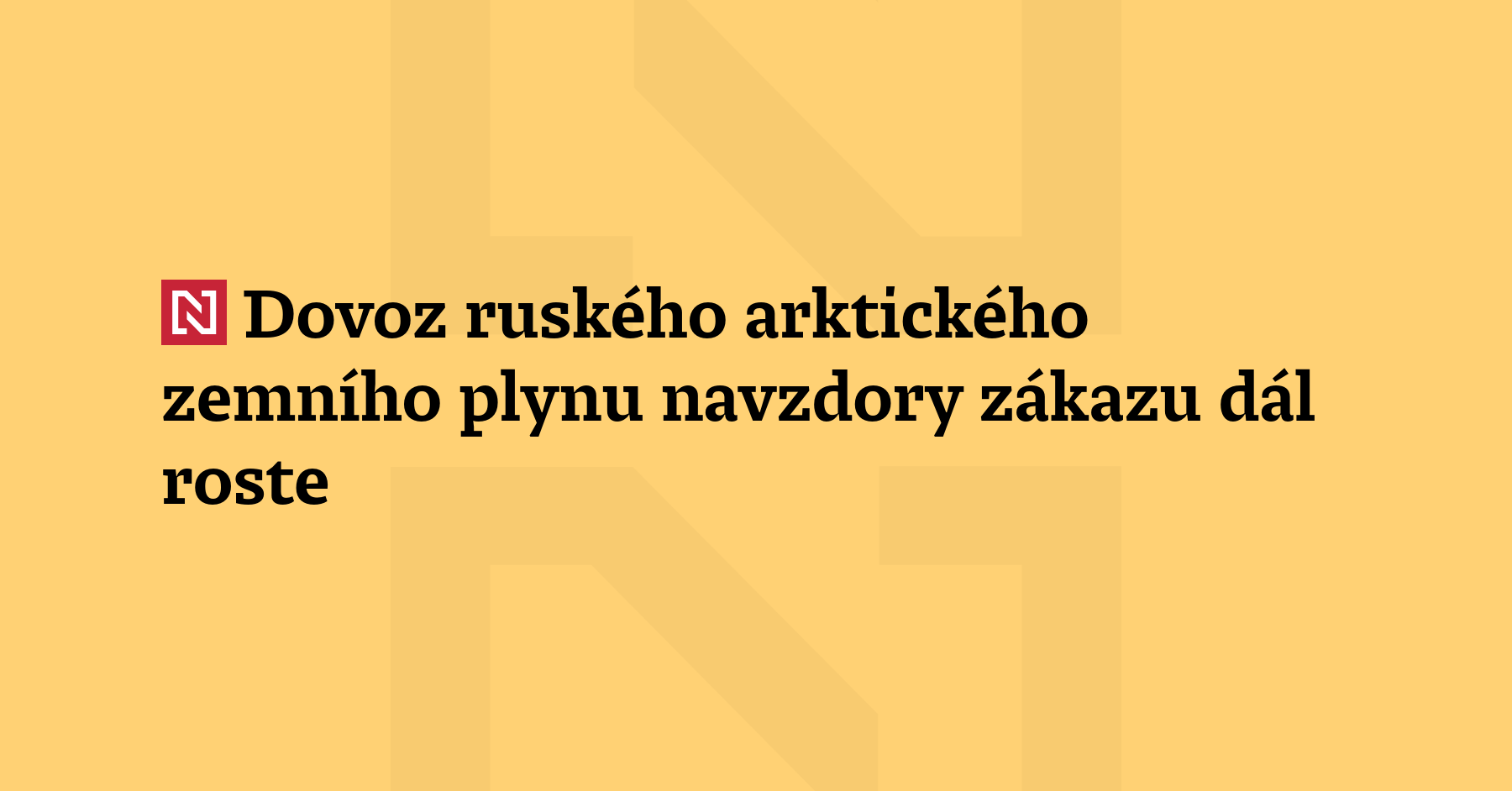 Dovoz ruského zkapalněného zemního plynu od ledna 