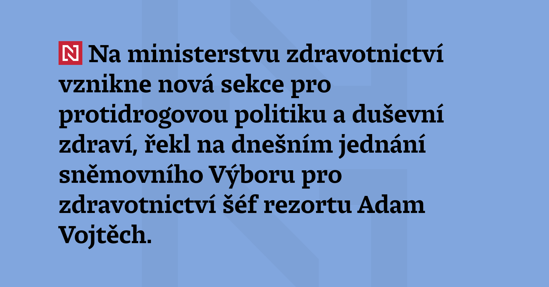 Na ministerstvu zdravotnictví vznikne nová sekce p