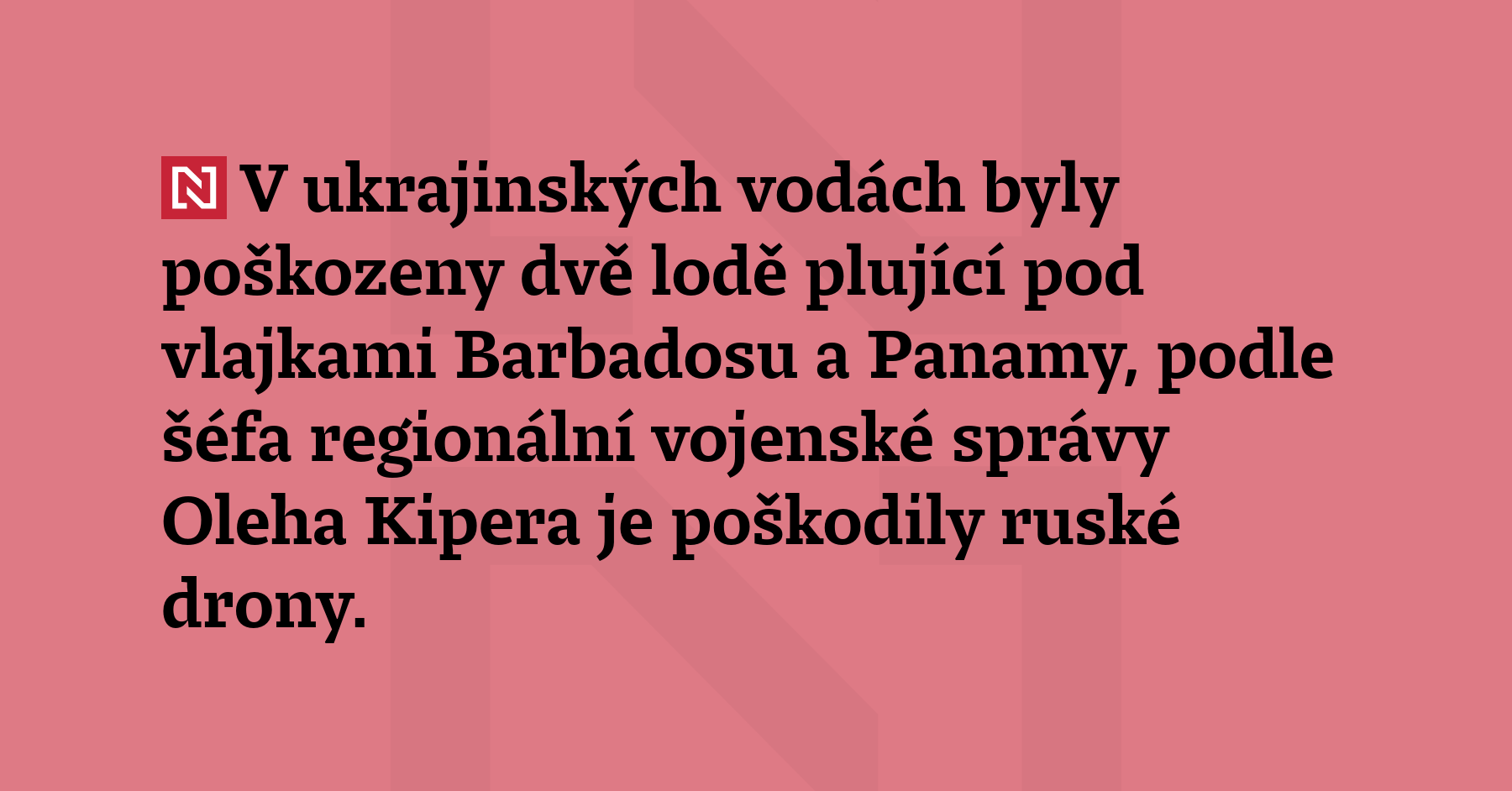 V ukrajinských vodách byly poškozeny dvě lodě pluj