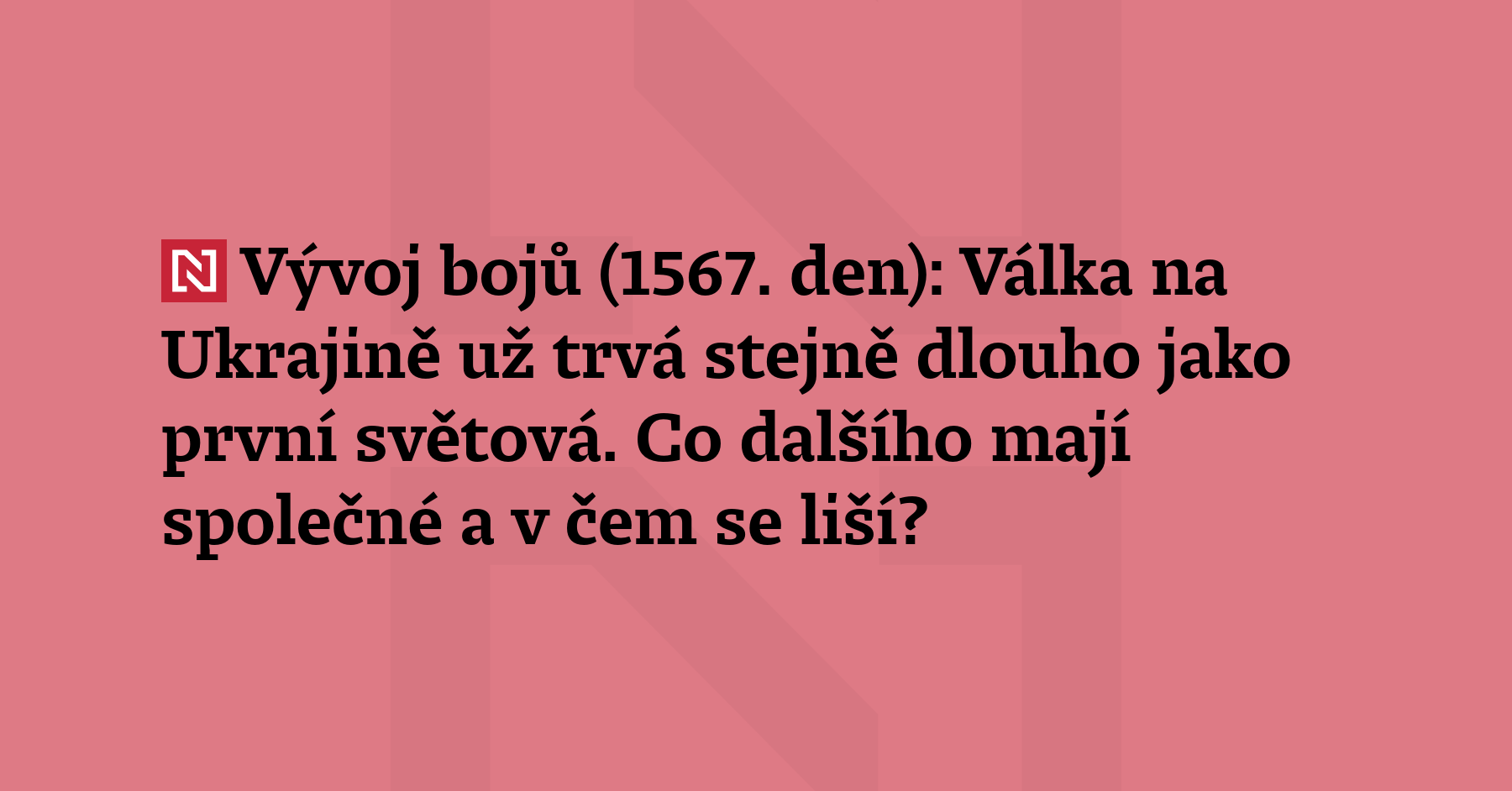 Vývoj bojů (1567. den): Ruská invaze na Ukrajinu délkou přek