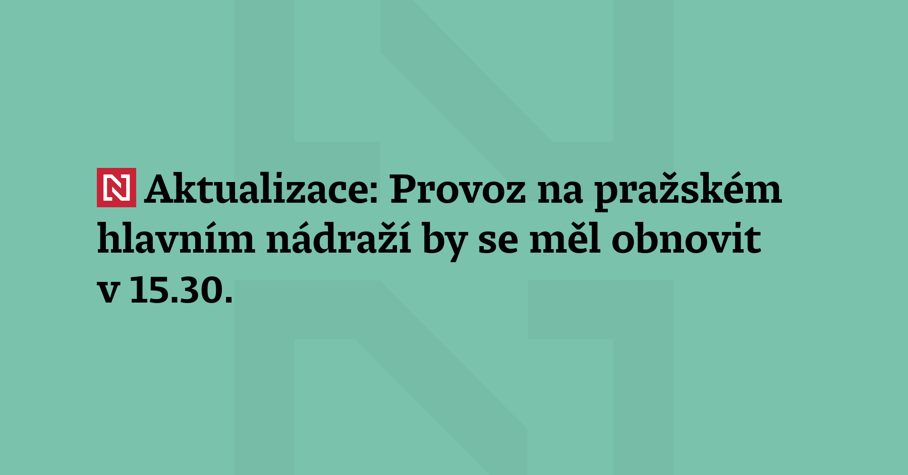 Aktualizace: Provoz na pražském hlavním nádraží by se měl ob