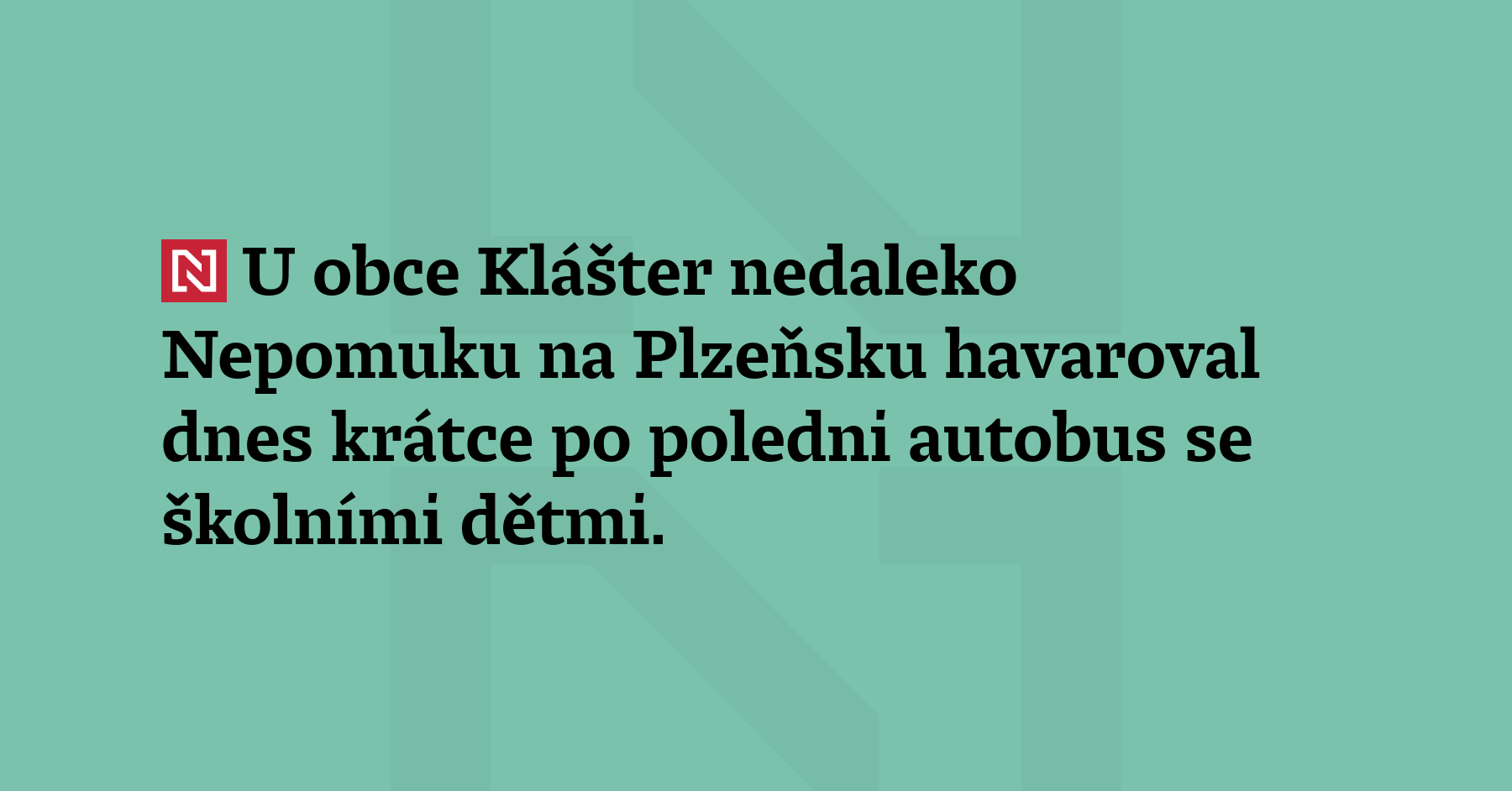U obce Klášter nedaleko Nepomuku na Plzeňsku havaroval dnes 