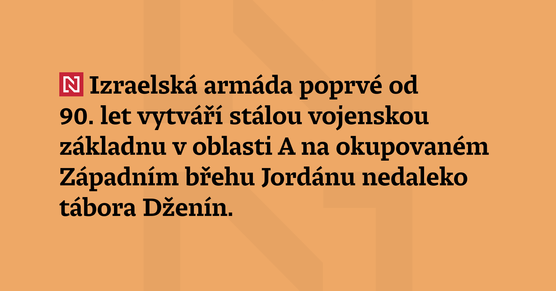 Izraelská armáda poprvé od 90. let vytváří stálou vojenskou 