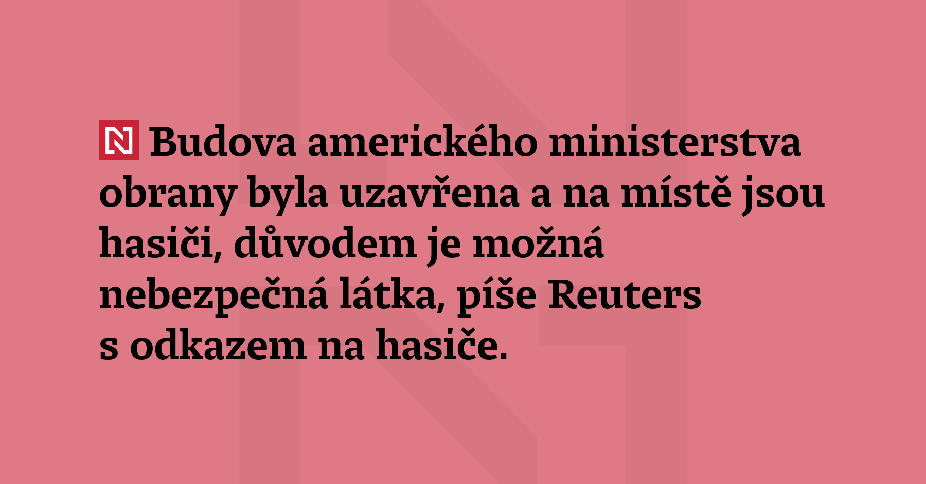 Budova amerického ministerstva obrany byla uzavřena a na mís